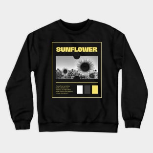 Sunflower - Loyalty And Adoration with Joy and Happiness Represents, Flower Collection Crewneck Sweatshirt